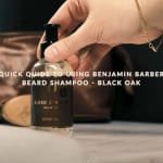 Guide d'utilisation du shampoing à barbe