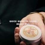 Guide d’utilisation de la cire à barbe