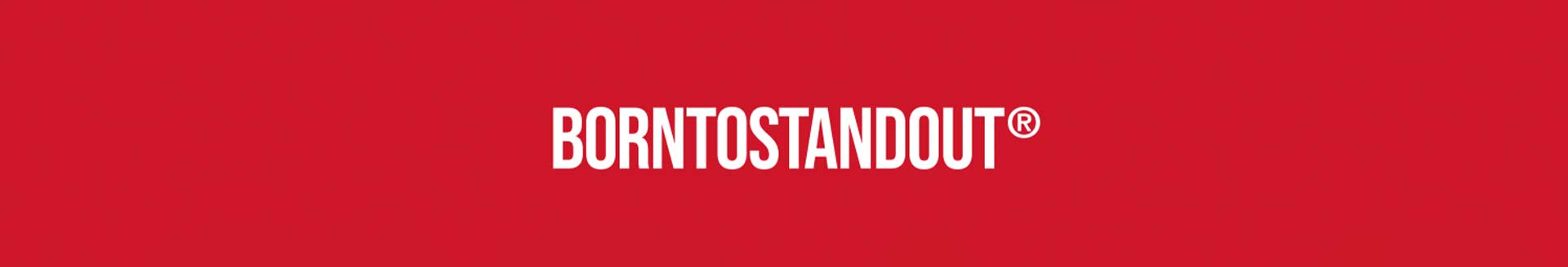 borntostandout_banner